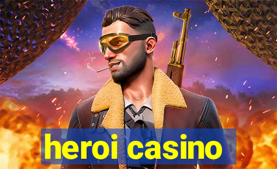 heroi casino